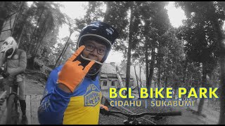 BCL Bike Park  Cidahu Sukabumi  Kering Hujan Nyungsep  Halimun Salak [upl. by Rheingold]