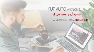 AutoSalon Kup auto w salonie w swoim salonie  firmowy samochód z leasingiem przez internet [upl. by Stockmon364]