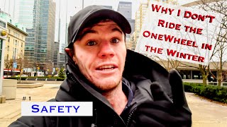 Why I DONT ride the OneWheel in the Winter [upl. by Tessler]