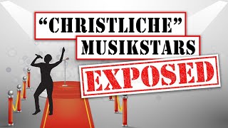 Christliche MUSIKSTARS EXPOSED [upl. by Rivard]