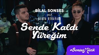 Bilal Sonses amp Derya Bedavacı  Sende Kaldı Yüreğim Akustik [upl. by Ahseinod]