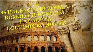 45 DAL SACCO DI ROMA ALLA CADUTA DELLIMPERO 410476  VOLUME II – STORIA ROMANA [upl. by Sharleen453]