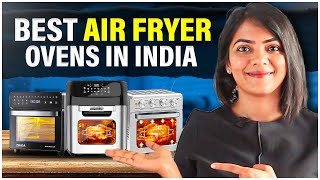 Best air fryer ovens in India 2023  air fryer oven vs OTG vs convection [upl. by Shamus]