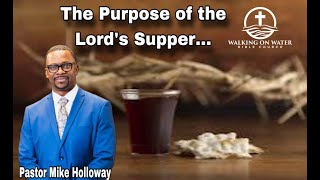 The Purpose of the Lord’s Supper [upl. by Ayo]