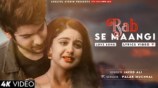 Rab Se Mangi Thi Maine Wo Dua Ho Tum Lyrics Javed Ali  Shivin Narang Tunisha Sharma  Palak M [upl. by Hayalat]