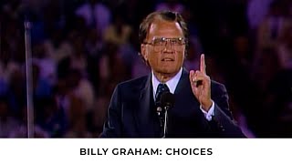 Choose Whom You Will Serve  Billy Graham Classic Sermon [upl. by Nnylatsirk976]