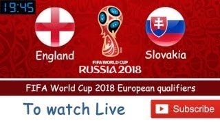 England vs Slovakia Live Stream FIFA World Cup 2018 European qualifiers [upl. by Farhsa]