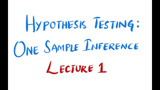 Hypothesis Testing One Sample Inference  Lecture 1  Fundamentals of Biostatistics [upl. by Anaud761]