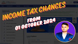 Income Tax changes from 01 October 2024  Tax Updates from 01 Oct 2024 [upl. by Ihskaneem453]