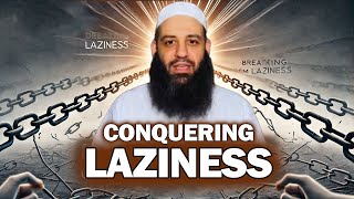 The Faithful’s Guide to Crushing Laziness and Finding Purpose  Abu Bakr Zoud [upl. by Eenitsed733]