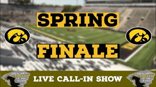 HAWKEYE HANGOUT  Iowa Football SPRING PRACTICE FINALE  Iowa Hawkeyes LIVE CallIn Show [upl. by Noel968]