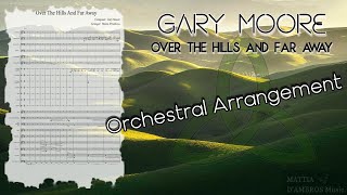 Gary Moore  Over The Hills And Far Away SHEET MUSIC Orchestral Arrangement [upl. by Cavan8]