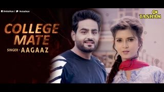 New Punjabi Songs 2016  College Mate  Latest Punjabi Songs [upl. by Mireielle]