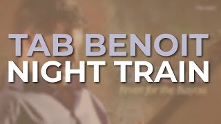 Tab Benoit  Night Train Official Audio [upl. by Magill]