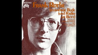 Frank Rothe  Sturmfreie Bude und Radio am Bett 1977 HD [upl. by Krock]