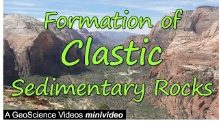 The Formation of Clastic Sedimentary Rocks [upl. by Cathrin]