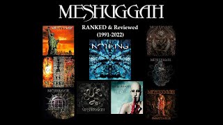 Meshuggah albums RANKED amp Reviewed 19912022 Immutable Included [upl. by Brett]