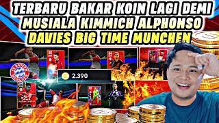 FULL SENYUM🔥 BORONG amp BAKAR KOIN DEMI MUSIALA KIMMICH DAVIES BIG TIME MUNCHEN EFOOTBALL 2024 MOBILE [upl. by Anaira]