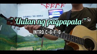 Uulan ng PagpapalaAcoustic Cover With Lyrics And Chords [upl. by Acirederf]