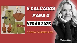 5 CALÇADOS PARA O VERÃO 2025  MÁRCIA DINIZ [upl. by Fein]