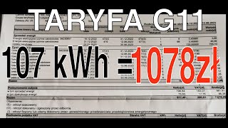 ⚡️TARYFA G11 ❗ Zdziwił się 1078 zł za zużycie 107 kWh prądu [upl. by Alliuqahs]