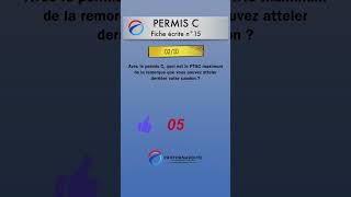 Permis C  Fiche écrite 15 question 02 [upl. by Supmart631]