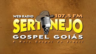 RÁDIO SERTANEJO GOSPEL GOIÁS 1075 FM AO VIVO [upl. by Sedrul347]