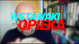 Wstawaki 1534 Opieka [upl. by Santos170]