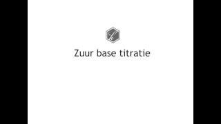 Zuur base titratie [upl. by Lib]