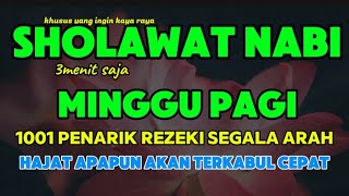 SHOLAWAT NABI MUHAMMAD SAW PENGABUL HAJAT SHOLAWAT JIBRIL PENARIK REZEKI DARI SEGALA PENJURU [upl. by Cinamod]