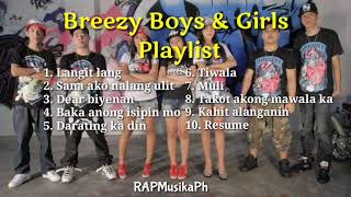 Breezy Boys amp Breezy Girls Nonstop Playlist  Greatest Hits Song Breezy Boys [upl. by Pelagias685]