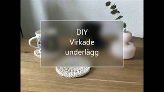 DIY virkade underlägg [upl. by Valerye]