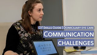 Domiciliary eye care communication challenges  OT Skills Guide [upl. by Nagah]