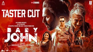 Baby John  Taster Cut  Atlee  Varun Dhawan Keerthy Suresh Wamiqa G Jackie Shroff  25th Dec [upl. by Rame]