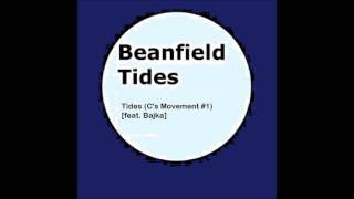 Beanfield  Tides Cs Movement 1 feat Bajka [upl. by Gavini]