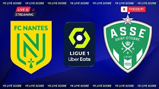 FC Nantes vs AS SaintÉtienne 🔴Live Match Today⚽🎬 [upl. by Blackstock]