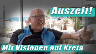 Auszeit  mit Visionen auf Kreta  KretaCrete 2024 4K [upl. by Hermione]