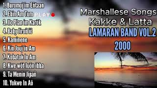 Lamaran  Vol 2 Full Album  Marshallese songs [upl. by Maxey]