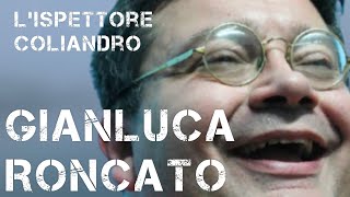 S2 E5 Gianluca Roncato  LIspettore Coliandro  Manetti Bros [upl. by Aiela]