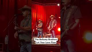 The Bellamy Brothers – Let Your Love Flow – Live [upl. by Lechner393]