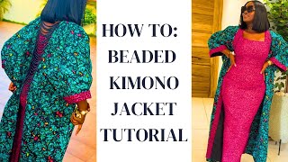 HOW TO BEADED KIMONO JACKET [upl. by Akirdna990]