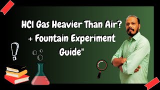 Master the 10th Exam Covering HCl Gas Heavier Than Air  Fountain Experimentquot [upl. by Ameehsat]