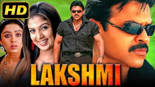 Lakshmi  Venkateshs Superhit Full Movie  Nayanthara Charmy Kaur [upl. by Aisyat]