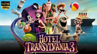 Hotel Transylvania 3 Summer Vacation Full Movie 2018  Adam Sandler Joe Jonas  Facts amp Review [upl. by Philippe]