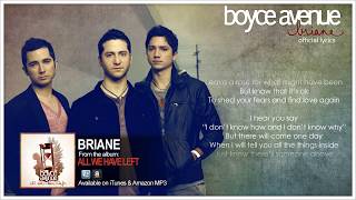 Boyce Avenue  Briane Lyric VideoOriginal Song on Spotify amp Apple [upl. by Ees]