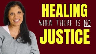 How to heal from narcissistic relationship when there is no justice [upl. by Bland964]