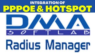 Integration of Mikrotik PPPoE and Hotspot Server to DMA softlab  DMA softlab radius manager part 10 [upl. by Yor]