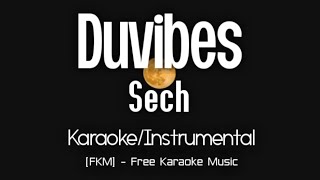 Sech  Duvibes KaraokeInstrumental  42  FKM Free Karaoke Music [upl. by Betthezul993]