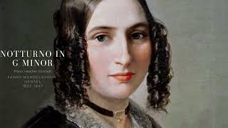 Notturno in G minor  Fanny Mendelssohn [upl. by Ahseer]