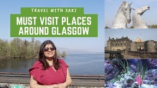 Must Visit Places Around Glasgow  The Kelpies Stirling Castle Loch Lomond  Scotland [upl. by Judon372]